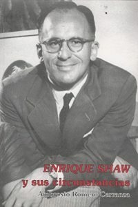Enrique Shaw y sus circunstancias