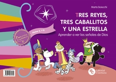 Tres reyes tres caballitos y una estrella