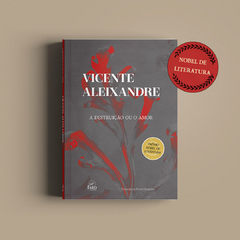 A destruição ou o amor – Vicente Aleixandre – Nobel de Literatura na internet