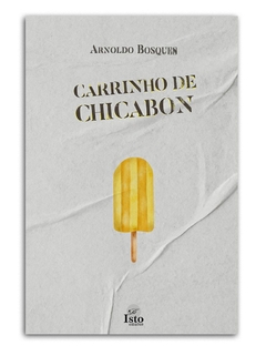 Carrinho de Chicabon — Arnoldo Bosques