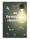 As formas claras — Alexandre Melo