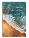 O reino das coisas – Hudson R. Santos