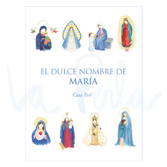 Libro El dulce nombre de María en internet
