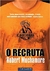 O Recruta - Robert Muchamore - (cod:33 - M)