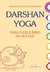 Darshan Yoga, A Woman's Approach to a belanced life - Swami Shaktipitha - (cod:54 - M) - comprar online