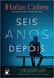 Seis Anos Depois - Harlan Coben - (Cod:71 - M)