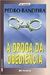 A Droga da Obediência - Pedro Bandeira - (Cod:113 - M)