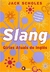 Slang - Gírias Atuais do inglês - (Cod:248 - M)