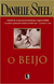 O Beijo (2004) - Danielle Steel - (Cod: 495-M)