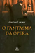 O Fantasma da Ópera - Gaston Leroux - (Cód:1394 -M)