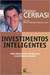 Investimentos Inteligentes - Cerbasi Gustavo - (Cód: 1422-M)