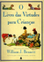 O Livro Das Virtudes Para Crianças - William J. Bennett - (Cód: 1701-M)