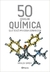 50 IDEIAS DE QUÍMICA QUE VOCÊ PRECISA CONHECER