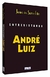 ENTREVISTANDO ANDRE LUIZ