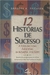 12 HISTÓRIAS DE SUCESSO