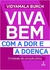 VIVA BEM COM A DOR E A DOENÇA