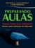 PREPARANDO AULAS - MANUAL PRÁTICO PARA PROFESSORES