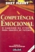 COMPETÊNCIA EMOCIONAL. O CAMINHO DA VITORIA PARA EQUIPES DE FUTEBOL