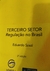 TERCEIRO SETOR: REGULACAO NO BRASIL (PORTUGUESE EDITION)