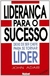 LIDERANÇA PARA O SUCESSO