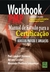 WORKBOOK PMP. MANUAL DE ESTUDO PARA A CERTIFICAÇÃO EXERCÍCIOS PRÁTICOS E SIMULAÇÕES