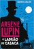 ARSÈNE LUPIN O LADRÃO DE CASACA