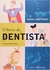 O LIVRO DO DENTISTA