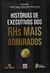 HISTÓRIAS DE EXECUTIVOS DOS RHS MAIS ADMIRADOS