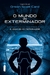 O MUNDO DO EXTERMINADOR