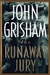 THE RUNAWAY JURY: A NOVEL