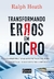 TRANSFORMANDO ERROS EM LUCRO