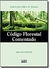 Código Florestal Comentado - Luis Carlos Silva de Moraes (COD: 97345 - EV)