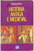 História antiga e medieval - Antonio Pedro (COD: 985 - M)