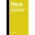 Freud (1893-1899) Primeiros escritos psicanalíticos Vol. 3 Sigmund Freud Editora Companhia das Letras