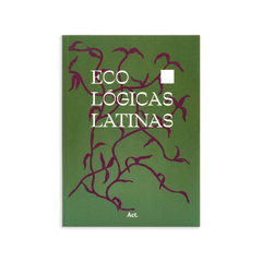 Eco-Lógicas Latinas