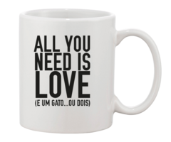 Caneca - All you need is love