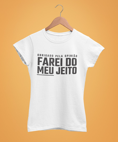 Blusa Feminina - Farei do meu jeito