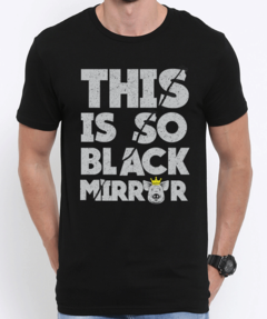 Camiseta - Black Mirror