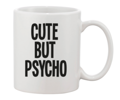 Caneca - Cute but psycho