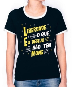 Blusa Feminina - Liberdade