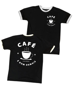 Camiseta - Café é bom demais