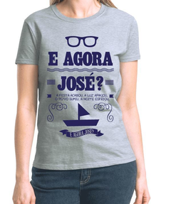 Blusa Feminina - E agora José?