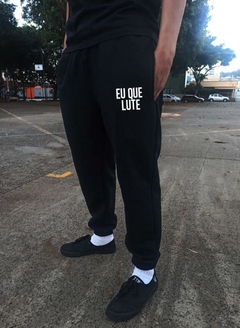 Calça Moletom Eu que lute - comprar online