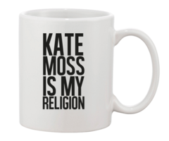 Caneca - Kate Moss is my religion