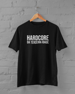 Camiseta - Hardcore da Terceira Idade