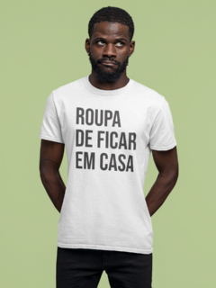 Camiseta - Roupa de ficar em casa