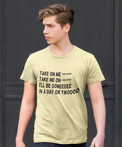 Camiseta - Take on me