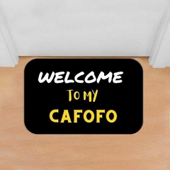 Tapete (capacho) Divertido e Decorativo - Welcome to my cafofo - comprar online