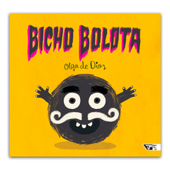 Bicho Bolota | Coleção Monstro Rosa - Boitatá