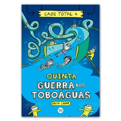 Caos Total 4: Quinta | Guerra dos Toboáguas - VR Editoras na internet